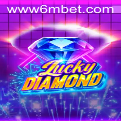 Explorando o Mundo do Jogo LuckyDiamond em 6mBet.com