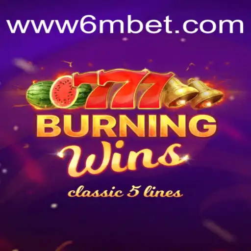 Explorando o Fascinante Mundo de BurningWins no 6mBet.com