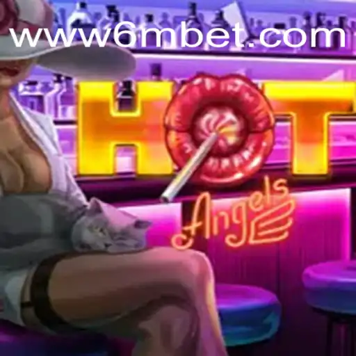 Descubra o Fascinante Mundo do Jogo HotAngels na Plataforma 6mBet.com